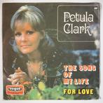 Petula Clark - The song of my life - Single, Cd's en Dvd's, Pop, Gebruikt, 7 inch, Single