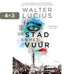 De stad en het vuur / Hartland / 3 9789024586776, Boeken, Verzenden, Gelezen, Walter Lucius