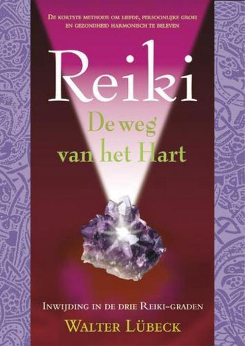 Reiki - de weg van Hart - Walter Lübeck - 9789063782405 - Pa, Livres, Ésotérisme & Spiritualité, Envoi
