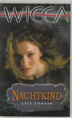 Nachtkind / Wicca / 15 9789022543177 Cate Tiernan, Boeken, Verzenden, Gelezen, Cate Tiernan