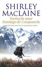 Voettocht naar Santiago de Compostela 9789022544334, Boeken, Verzenden, Gelezen, Shirley MacLaine
