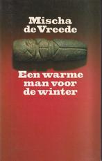 Warme man voor de winter 9789029554626, Boeken, Gelezen, Mischa de Vreede, Verzenden