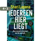 Iedereen hier liegt 9789021045276 Shari Lapena, Boeken, Verzenden, Gelezen, Shari Lapena