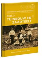 Tuinbouw en zaadteelt / Westfriese historische reeks / 3, Verzenden, Martien Hoogland