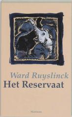 Reservaat 9789022301982, Livres, Ward Ruyslinck, Verzenden