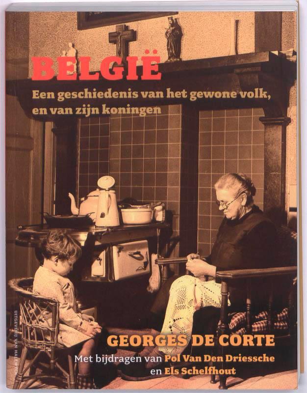 Belgie 9789056179236 Georges De Corte, Boeken, Geschiedenis | Nationaal, Zo goed als nieuw, Verzenden