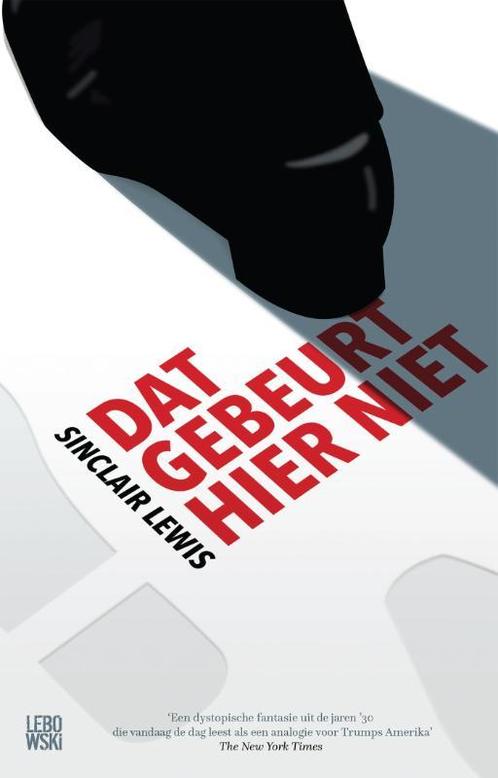 Dat gebeurt hier niet 9789048840021 Sinclair Lewis, Boeken, Romans, Gelezen, Verzenden