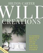 Wild Creations 9781800650251 Hilton Carter, Verzenden, Zo goed als nieuw, Hilton Carter