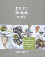 Puur, lekker, vers 9789059566392 Tess Ward, Boeken, Verzenden, Zo goed als nieuw, Tess Ward