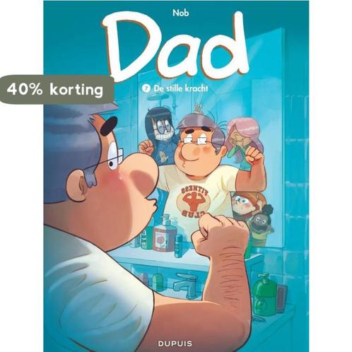 De stille kracht / Dad / 7 9789031438907 Nob, Boeken, Stripverhalen, Zo goed als nieuw, Verzenden