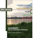 Handboek van de gebouwde omgeving 9789079396085 A.S. Vonk, Boeken, Verzenden, Zo goed als nieuw, A.S. Vonk