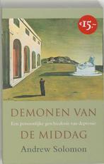 Demonen Van De Middag 9789041408624, Gelezen, [{:name=>'Tineke Davids', :role=>'B06'}, {:name=>'Andrew Solomon', :role=>'A01'}]