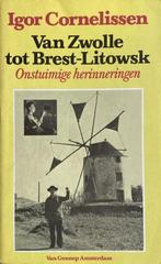 Van Zwolle tot Brest-Litowsk 9789060125779 Cornelissen, Verzenden, Gelezen, Cornelissen