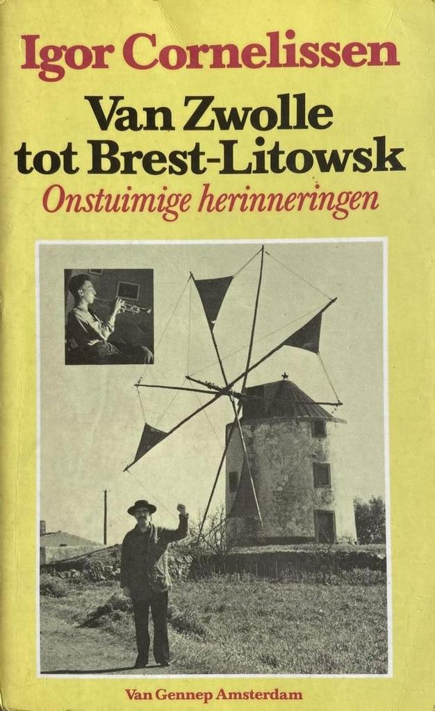 Van Zwolle tot Brest-Litowsk 9789060125779 Cornelissen, Boeken, Geschiedenis | Wereld, Gelezen, Verzenden