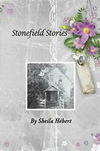 Stonefield Stories by Hebert, Sheila New   ,,, Hebert, Sheila, Verzenden