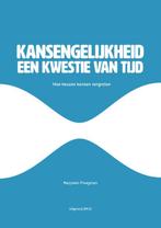 Kansengelijkheid, een kwestie van tijd 9789079336470, Boeken, Verzenden, Gelezen, Marjolein Ploegman