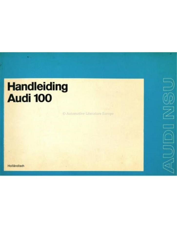 1973 AUDI 100 INSTRUCTIEBOEKJE NEDERLANDS, Auto diversen, Handleidingen en Instructieboekjes, Ophalen of Verzenden