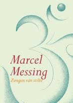 Zangen van stilte 9789069638751 Marcel Messing, Boeken, Verzenden, Zo goed als nieuw, Marcel Messing