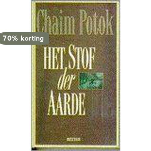 STOF DER AARDE (GOEDKOPE EDITIE) 9789062918355 Chaim Potok, Boeken, Romans, Gelezen, Verzenden