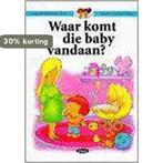 Waar komt die baby vandaan? / Mijn eerste boekje over, Verzenden, P.M. Lopezosa