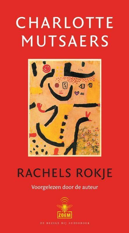 Rachels rokje 9789023429494 Charlotte Mutsaers, Boeken, Romans, Gelezen, Verzenden