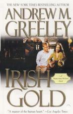 Irish Gold 9780812550764, Boeken, Andrew M. Greeley, Zo goed als nieuw, Verzenden