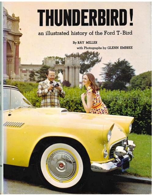 THUNDERBIRD ! AN ILLUSTRATED HISTORY OF THE FORD T - BIRD, Livres, Autos | Livres