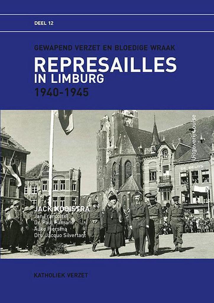 Represailles 12: Represailles in Limburg 1940-1945 /, Livres, Guerre & Militaire, Envoi