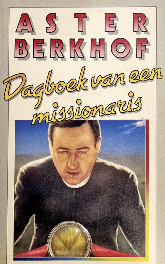 Dagboek van een missionaris 9789002146343 Berkhof, Boeken, Overige Boeken, Gelezen, Verzenden