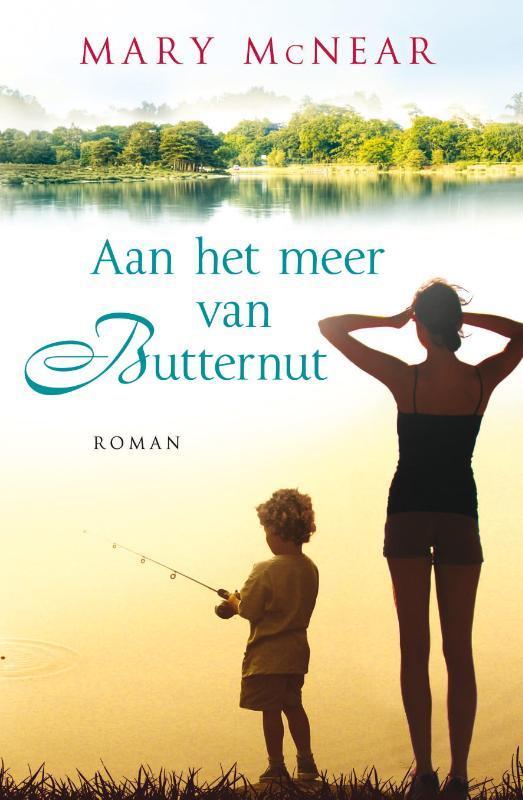 Aan het meer van Butternut / Butternut / 1 9789000330348, Livres, Romans, Envoi