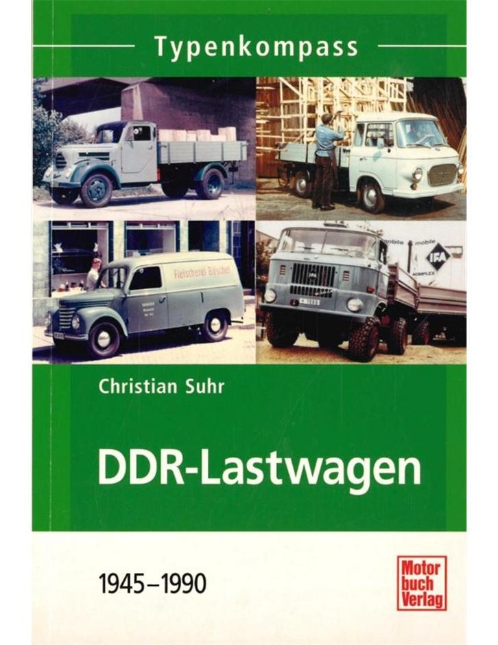 DDR- LASTWAGEN 1945 - 1990, TYPENKOMPASS, Boeken, Auto's | Boeken