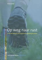 Op weg naar rust 9789081965927 Herman de Neef, Verzenden, Gelezen, Herman de Neef