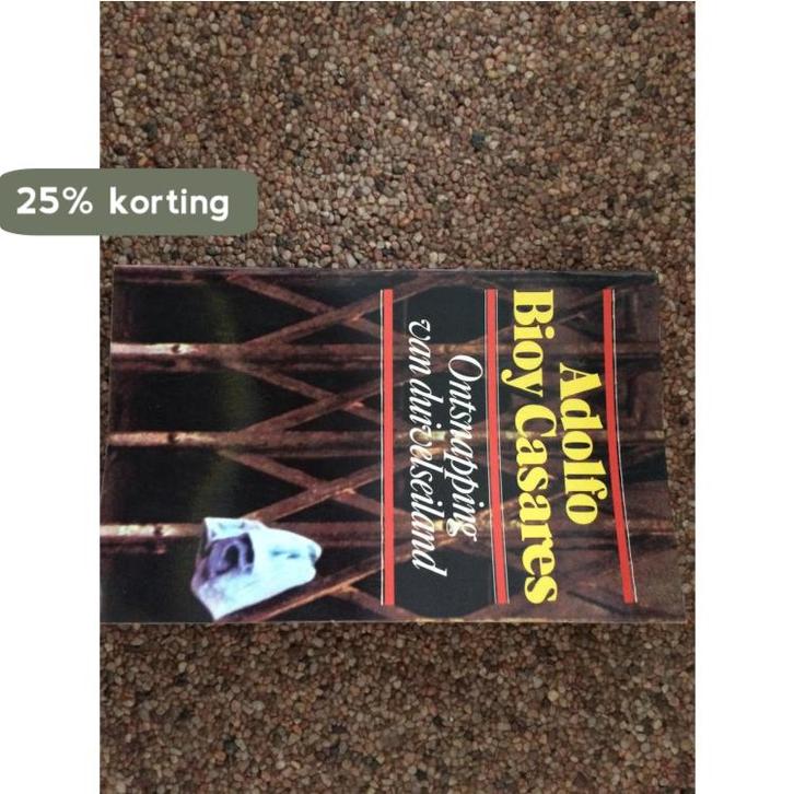 Ontsnapping van duivelseiland 9789029001083 Bioy Casares, Livres, Livres Autre, Envoi