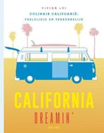 California Dreamin 9789461432292 Vivian Lui, Verzenden, Vivian Lui