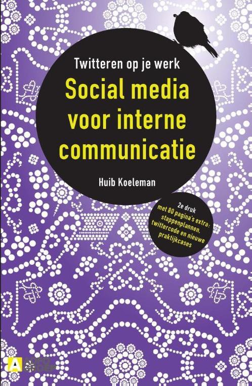 Social media voor interne communicatie 9789013093049, Boeken, Economie, Management en Marketing, Gelezen, Verzenden