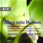 Alleen witte bloemen 9789020941975 J. de Caluwe, Verzenden, Zo goed als nieuw, J. de Caluwe