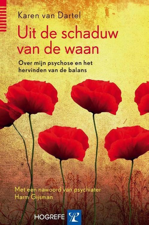 Uit de schaduw van de waan - Karen van Dartel - 978907972956, Boeken, Psychologie, Verzenden