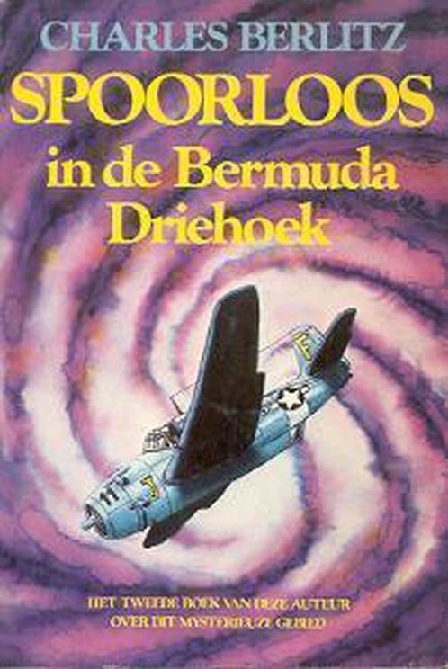 Spoorloos in de Bermuda driehoek 9789025709785 Berlitz, Boeken, Overige Boeken, Gelezen, Verzenden
