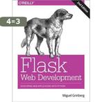 Flask Web Development 2e 9781491991732 Miguel Grinberg, Boeken, Verzenden, Zo goed als nieuw, Miguel Grinberg