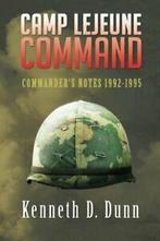 Camp Lejeune Command: Commanders Notes 1992-1995. Dunn, D., Dunn, Kenneth D., Zo goed als nieuw, Verzenden
