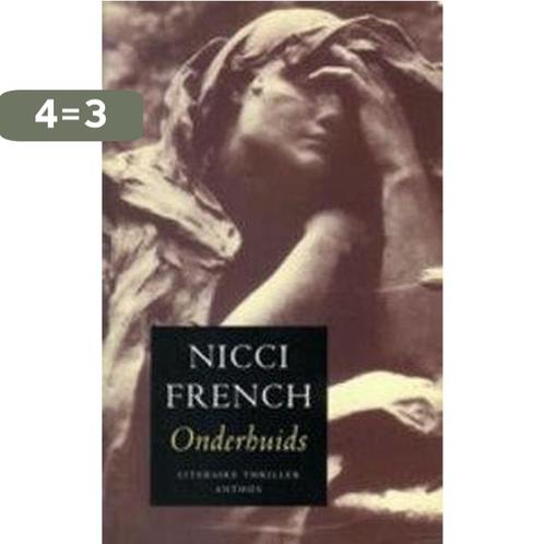 ONDERHUIDS 9789041404459 Nicci French, Boeken, Romans, Gelezen, Verzenden