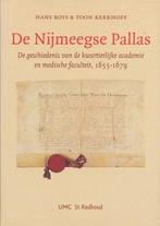 De Nijmeegse Pallas 9789075697728, H. Bots, T. Kerkhoff, Verzenden