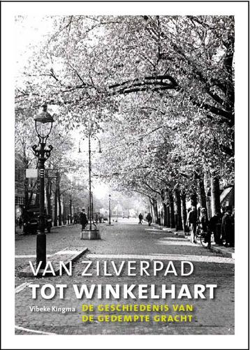 van Zilverpad tot winkelhart 9789492335241 Vibeke Kingma, Verzenden, Vibeke Kingma