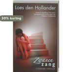 Zwanenzang 9789061122166 Loes den Hollander, Boeken, Verzenden, Gelezen, Loes den Hollander