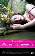 Wat er niet meer is 9789048802234 Susan Smit, Boeken, Verzenden, Zo goed als nieuw, Susan Smit