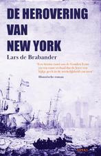 De Herovering van New York 9789464241143, Zo goed als nieuw, Lars de Brabander, Verzenden