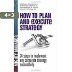 How to Plan and Execute Strategy 9780077116224, Verzenden, Gelezen, Wallace Stettinius