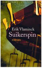 Suikerspin 9789028425255 Erik Vlaminck, Verzenden, Zo goed als nieuw, Erik Vlaminck