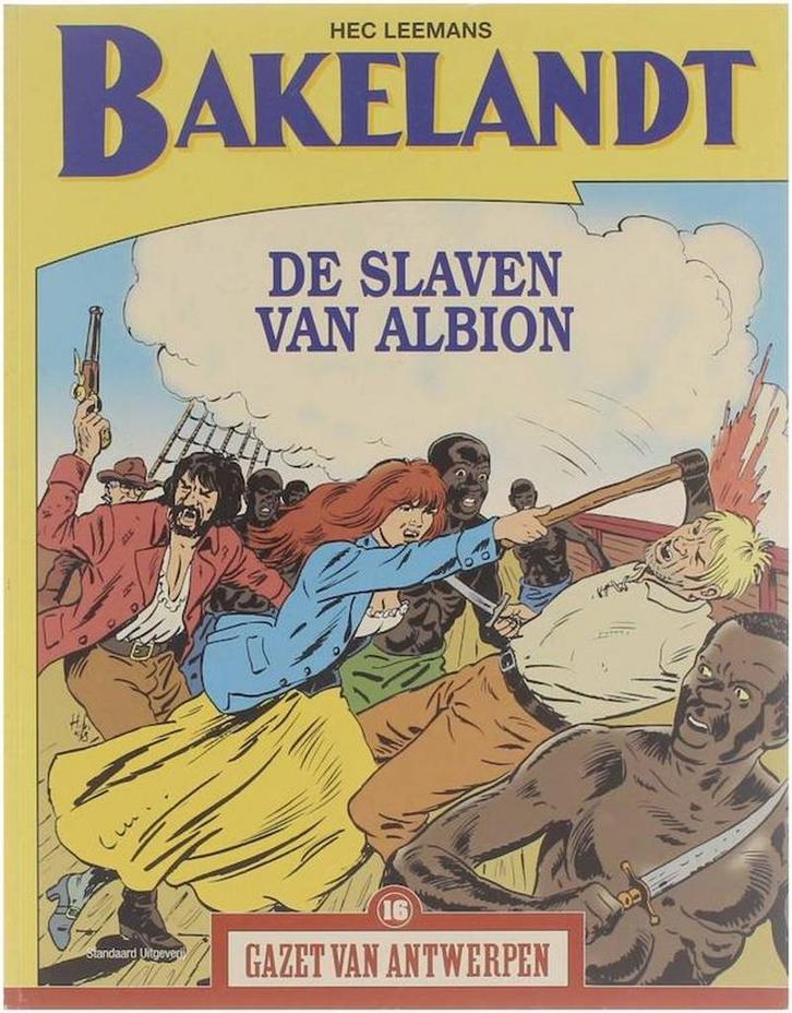 Bakelandt: De Slaven van Albion 9789076322865 Hec Leemans, Boeken, Stripverhalen, Zo goed als nieuw, Verzenden