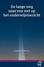 De lange weg naar een wet op het onderwijstoezicht, Ferdinand Mertens, Zo goed als nieuw, Verzenden